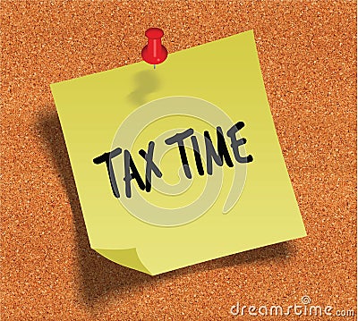 TAX TIME handwritten on yellow sticky paper note over cork noticeboard background. Stock Photo