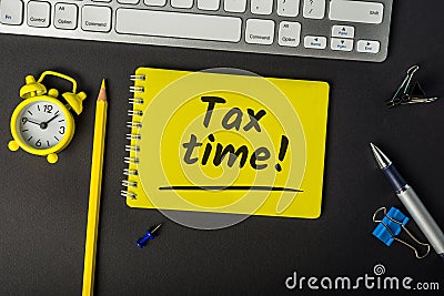 Tax time - Notification of the need to file tax returns, message for accountant - fill in tax form Stock Photo