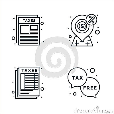 taxes line icons. linear set. quality vector line set such as duty free, sheet, map point Vector Illustration