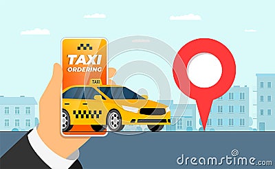 Taxi mobile ordering service app concept. Online order yellow cab. Hand holding smartphone with geotag gps location pin Vector Illustration