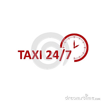 Taxi service. Taxi 24 7 icon. Red clock icon with inscription. Taxi logo concept. Vector Vector Illustration