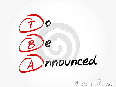 TBA - To Be Announced acronym, business concept background Stock Photo