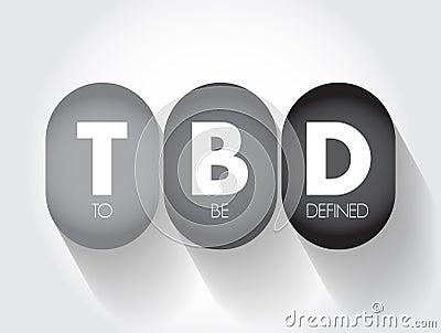 TBD - To Be Defined acronym, business concept background Stock Photo