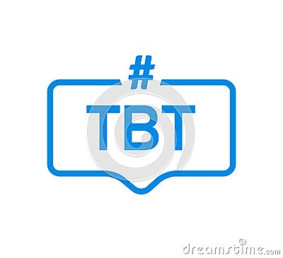 Tbt hashtag thursdat throwback symbol message illustration chat Vector Illustration