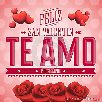 Te Amo Feliz San Valentin - I Love You Happy Valentines Day spanish text Vector Illustration