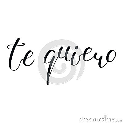 Te quiero, Love you in Spanish handwritten typography, hand lettering Vector Illustration
