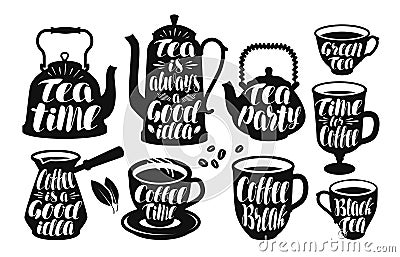 Tea, coffee label set. Vintage kettle, teapot, cup, teacup, hot drink, turk icon or logo. Lettering, calligraphy vector Vector Illustration