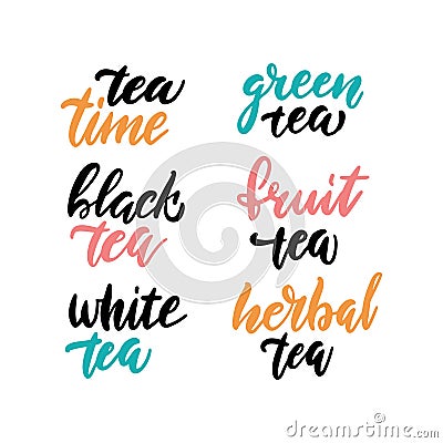 Tea time set for prints and posters, menu design, invitation and cards. Text with different types of tea. Brush Calligraphic and Vector Illustration