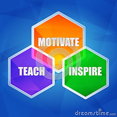 Teach, inspire, motivate in hexagons, flat design Stock Photo