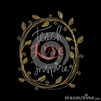 Teach love inspire Stock Photo