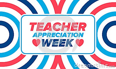 Teacher Appreciation Week in United States. Celebrated in May. In honour of teachers. School and education. Vector Vector Illustration