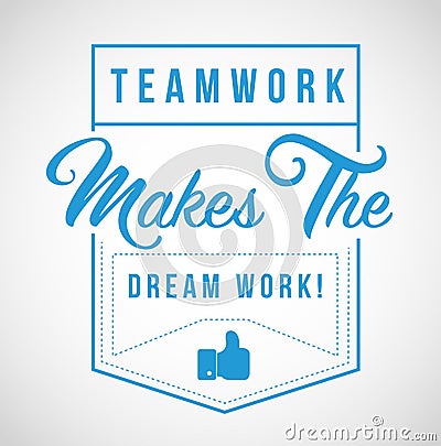 Teamwork makes the dream work modern stamp Stock Photo