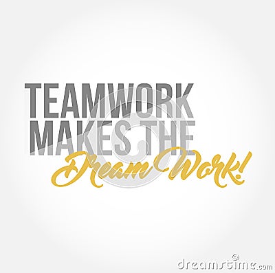 Teamwork makes the dream work stylish typography Stock Photo