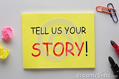 Tell Us Your Story Stock Photo