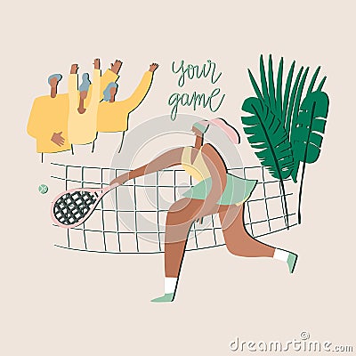 Tennis player girl. Woman with racket, fans, net, palm leaves and freehand drawn phrase : your game. Stylized vector Vector Illustration