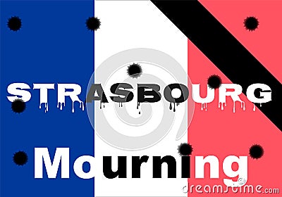 The terrorist act of October 11, 2018 in Strasbourg France. Shooting, mourning for the dead, terrorist, bullet holes Vector Illustration