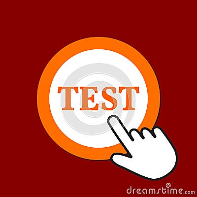 Test icon. Exam concept. Hand Mouse Cursor Clicks the Button Vector Illustration