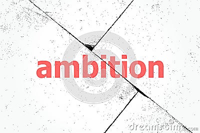 Text Ambitions. Business concept . Closeup of rough textured grunge background Stock Photo