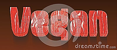 Text Art, `VEGAN`, parody, letters are made from steak Stock Photo