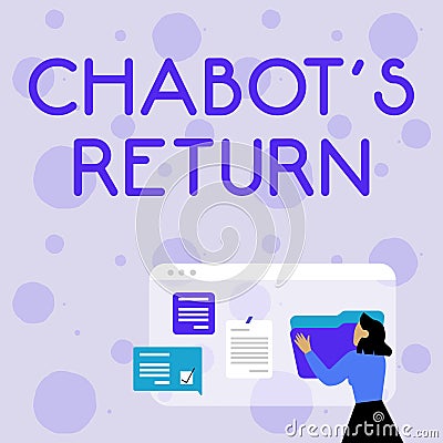 Text sign showing Chabot S Return. Business overview the come back of conversation via auditory or textual method -42653 Stock Photo