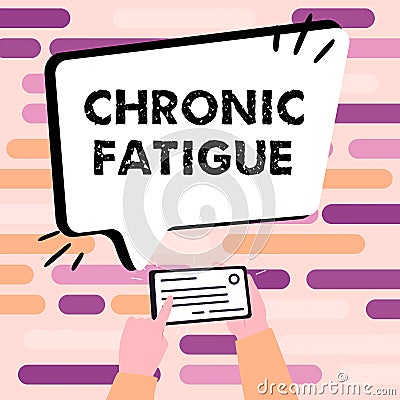 Text caption presenting Chronic Fatigue. Business approach A disease or condition that lasts for longer time Stock Photo