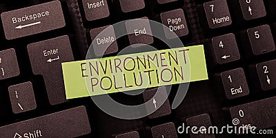 Text caption presenting Environment Pollution. Concept meaning observing and studying conditions of the environment Stock Photo