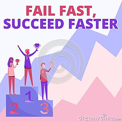 Text caption presenting Fail Fast Succeed Faster. Word Written on Do not give up keep working on it to achieve Three Stock Photo