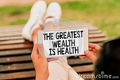 Text caption presenting The Greatest Wealth Is Health. Business showcase Many sacrifice their money just to be healthy Stock Photo