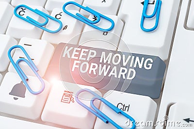 Text caption presenting Keep Moving Forward. Business overview invitation anyone not complexing things or matters Stock Photo