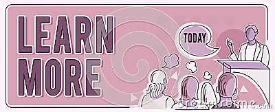 Text caption presenting Learn More. Conceptual photo Deepen knowledge of the thing you want to do or new skill Person Stock Photo