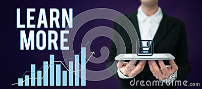 Sign displaying Learn More. Business overview Deepen knowledge of the thing you want to do or new skill Stock Photo