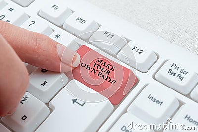 Text caption presenting Make Your Own Path. Concept meaning deciding whats brand or business right for you Retyping Stock Photo