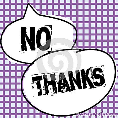 Conceptual display No, Thanks. Conceptual photo Answering question using these words to show acception or rejection Stock Photo