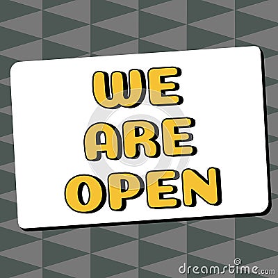 Text caption presenting We Are Open. Business showcase no enclosing or confining barrier, accessible on all sides Stock Photo