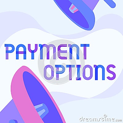 Text caption presenting Payment Options. Word for The way of chosen to compensate the seller of a service Pair Of Stock Photo