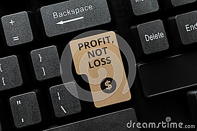 Text caption presenting Profit Not Loss. Concept meaning Just revenues good economic strategy successful finances Woman Stock Photo