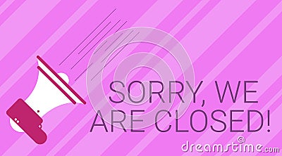 Text caption presenting Sorry, We Are Closed. Business approach apologize for shutting off business for specific time Stock Photo