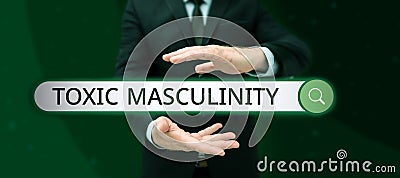 Writing displaying text Toxic Masculinity. Internet Concept describes narrow repressive type of ideas about the male Stock Photo