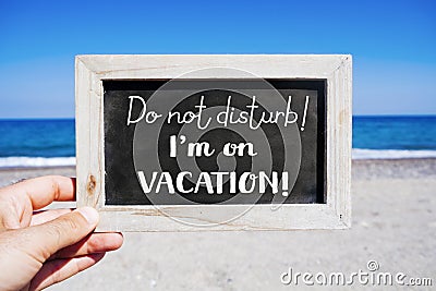 Text do not disturb I am on vacation Stock Photo