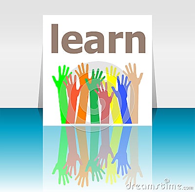 Text Learn. Education concept . Human hands silhouettes Stock Photo