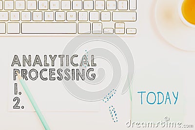Text showing inspiration Analytical Processing. Word Written on easily View Write Reports Data Mining and Discovery Stock Photo