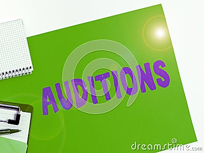 Text showing inspiration Auditions. Word for a trial performance to appraise an entertainer's merits Stock Photo