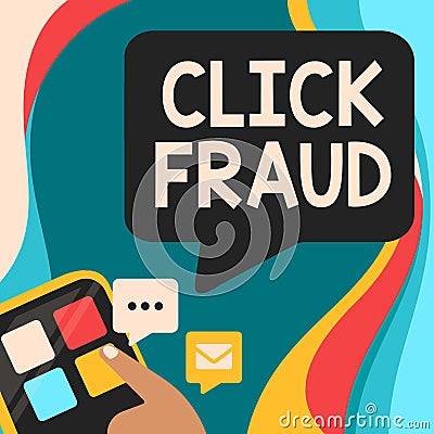 Text showing inspiration Click Fraud. Business approach practice of repeatedly clicking on advertisement hosted website Stock Photo