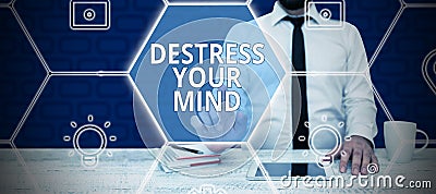 Text caption presenting Destress Your Mind. Conceptual photo to release mental tension, lessen stress Stock Photo