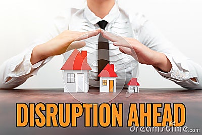 Text showing inspiration Disruption Ahead. Business idea Transformation that is caused by emerging technology New home Stock Photo