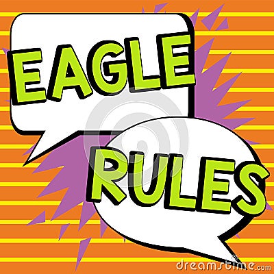 Text sign showing Eagle Rules. Word Written on a huge set of design rules which your layout needs to pass Stock Photo