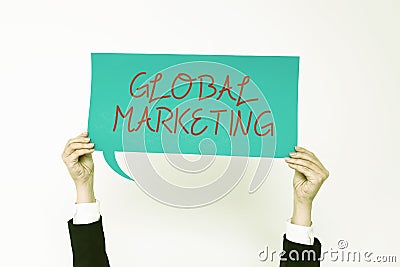 Text showing inspiration Global Marketing. Word for motivating showing to act towards achieving a common goal Stock Photo