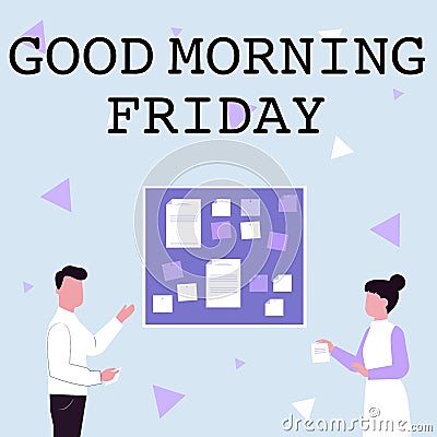Text showing inspiration Good Morning Friday. Business idea greeting someone in start of day week Start Weekend Stock Photo