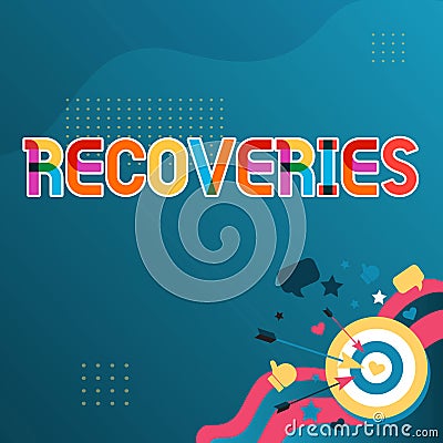 Writing displaying text Recoveries. Business overview process of regaining possession or control of something lost Stock Photo