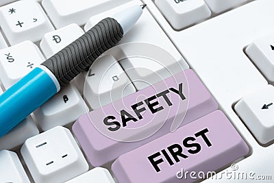 Text showing inspiration Safety First. Business idea Avoid any unnecessary risk Live Safely Be Careful Pay attention Stock Photo